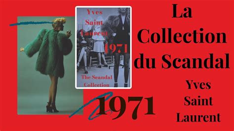 yves saint laurent the scandal collection 1971 book|Yves Saint Laurent: The Scandal Collection, 1971.